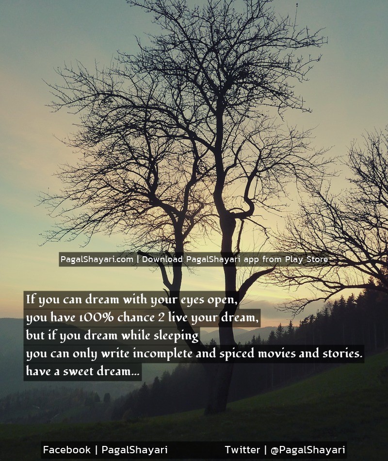 If you can dream with your eyes open