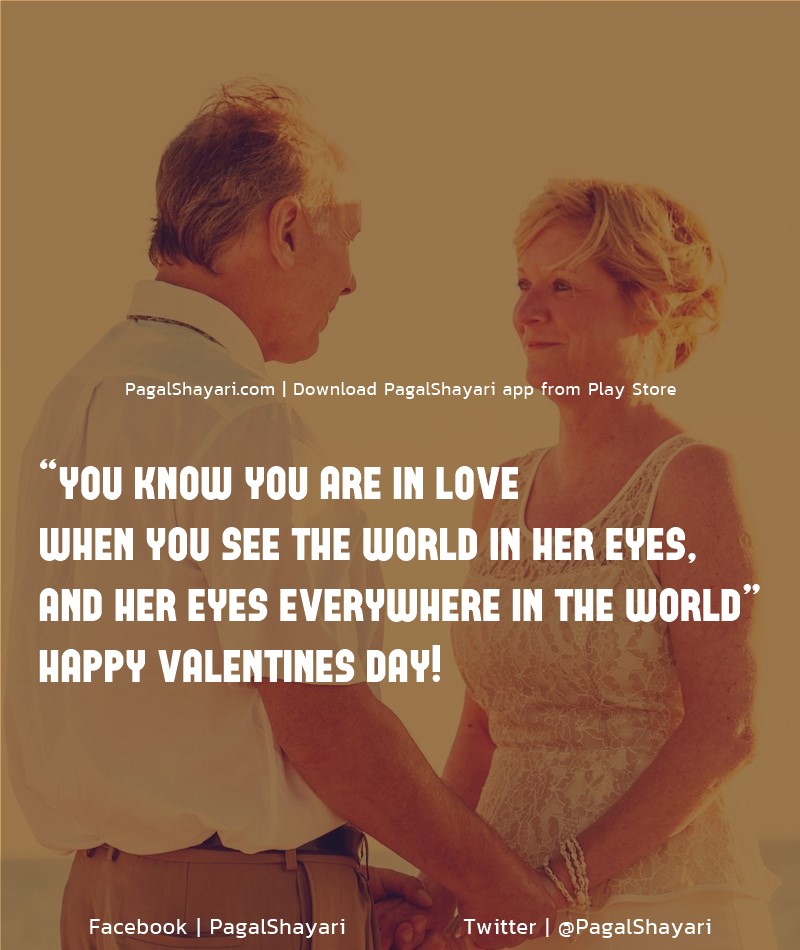 “You Know You Are In Love
When You See The World In Her Eyes